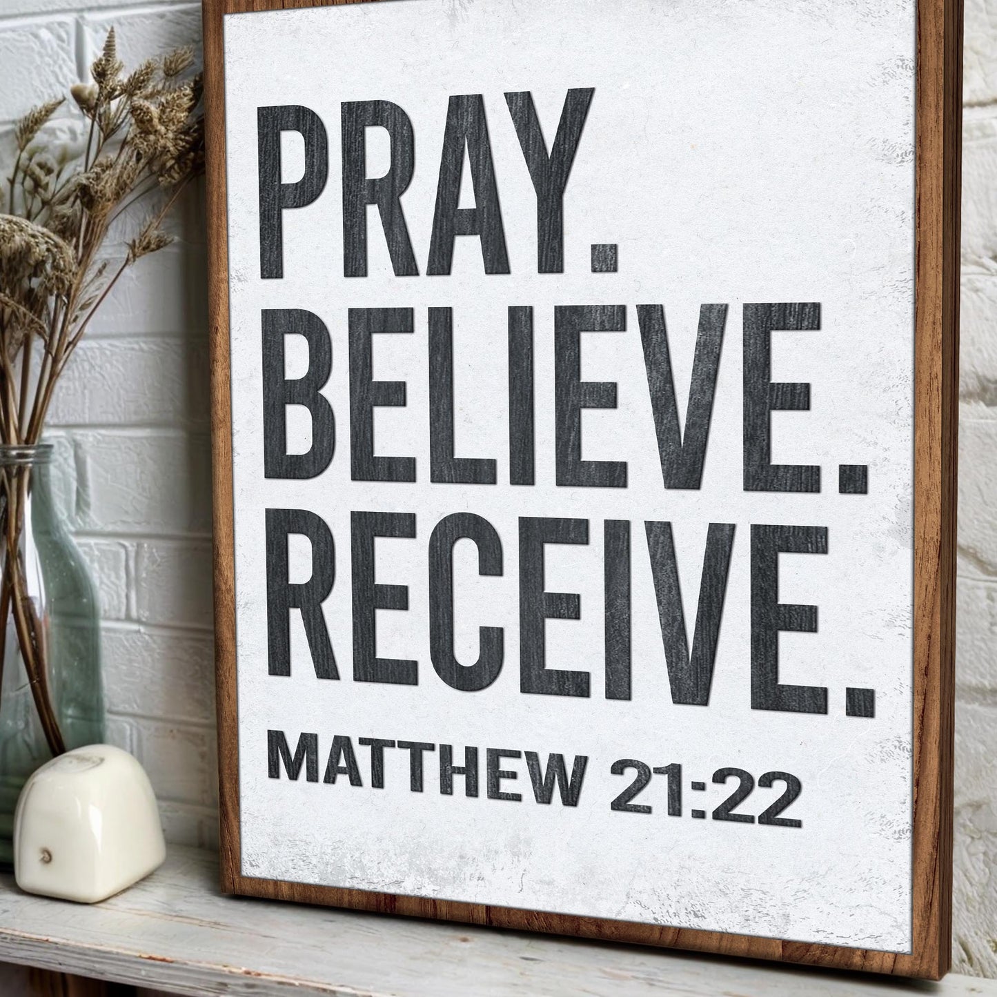Matthew 21:22 Pray Believe Receive Scripture Canvas Art