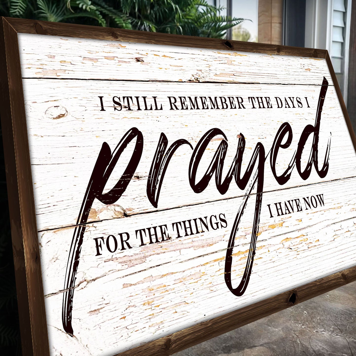 I Still Remember The Days I Prayed Canvas Sign