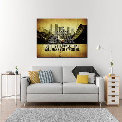The Hardest Walk motivational canvas wall art in an office
