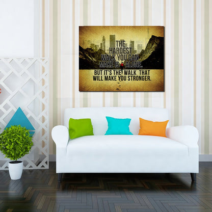 The Hardest Walk Motivational Canvas Wall Art