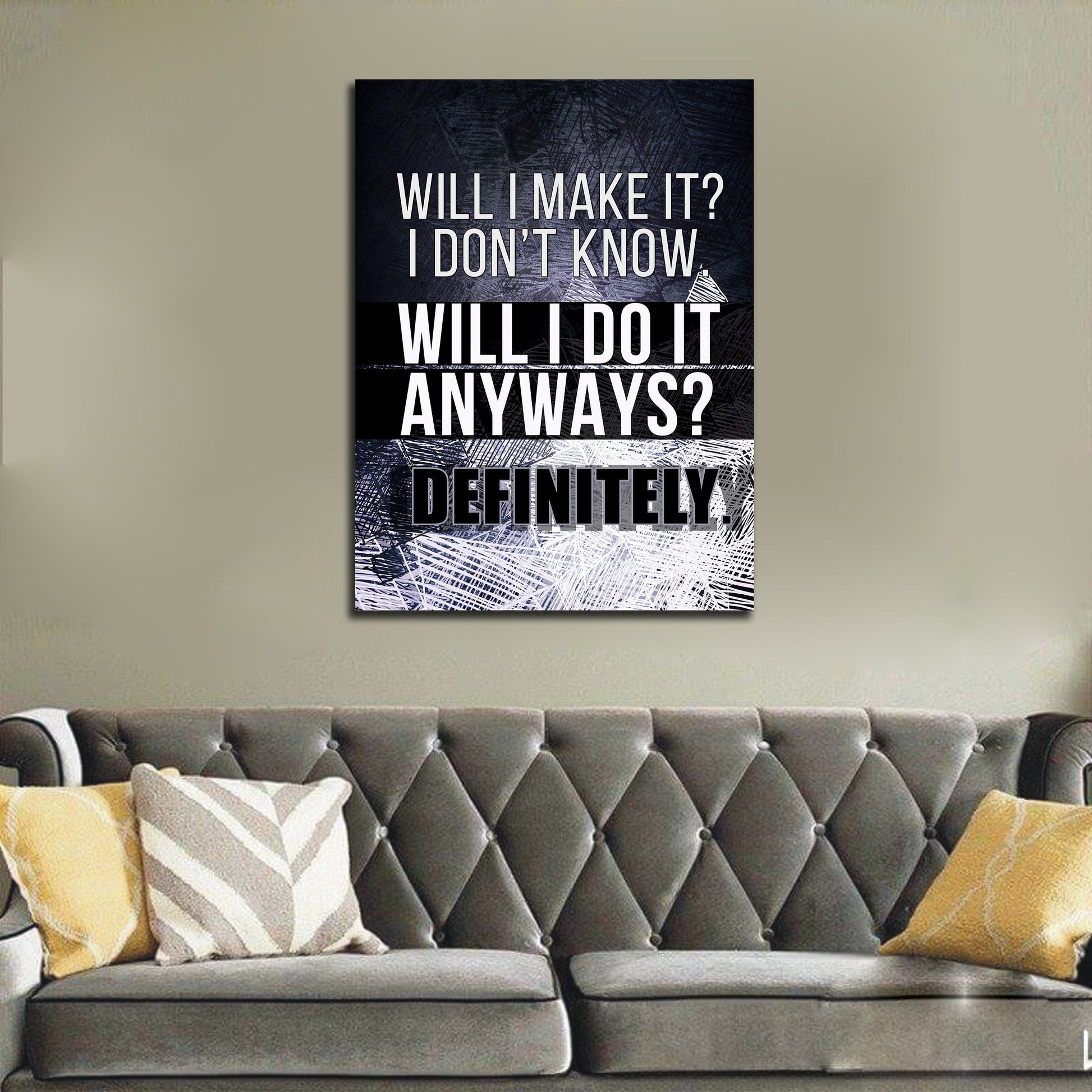 Will I Make It motivational canvas wall art in an office