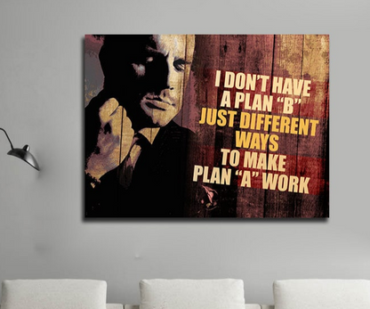 I don't have a plan B motivational canvas wall art