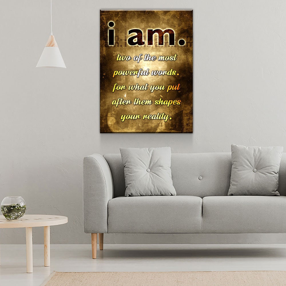 I Am, Two Of The Most Powerful Words Canvas Art
