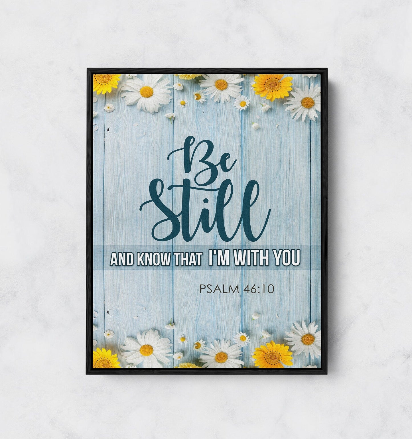Psalm 46:10 Be Still Canvas Wall Art