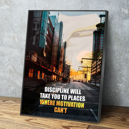 Discipline Will Take You Places motivational canvas wall art quote for office or gym decor