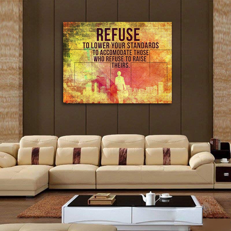 Refuse To Lower Your Standards motivational quote canvas wall art