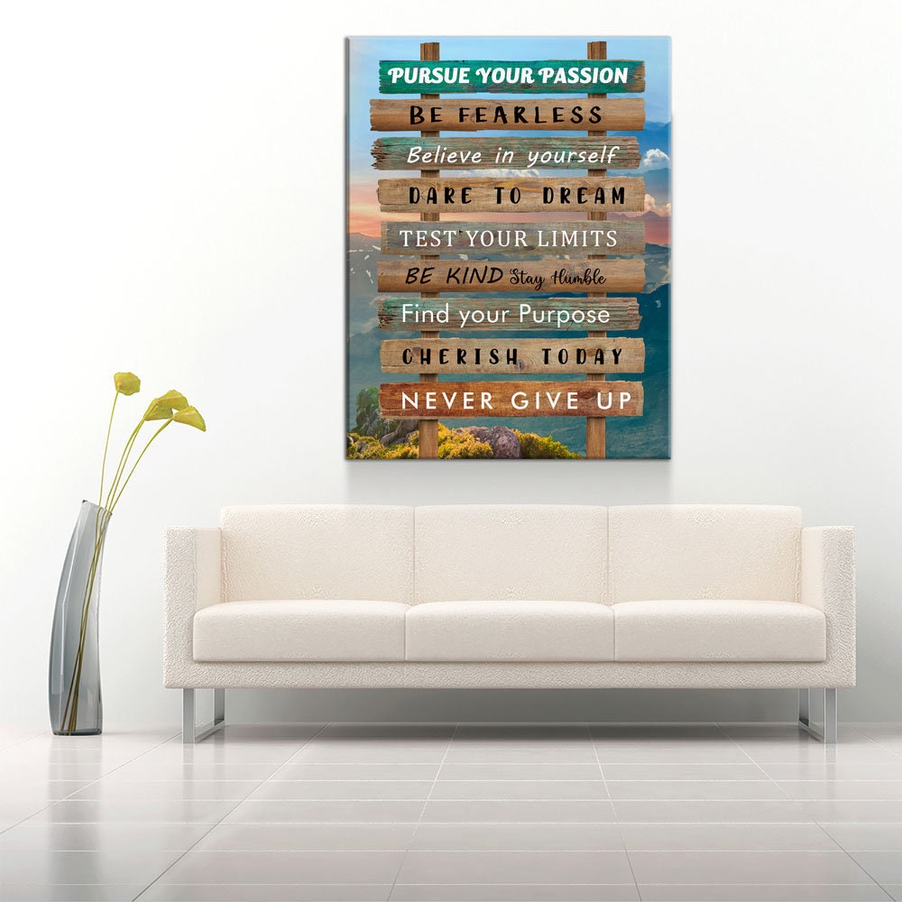 Pursue Your Passion Never Give Up Canvas Wall Art