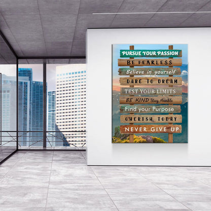 Pursue Your Passion Never Give Up Canvas Wall Art
