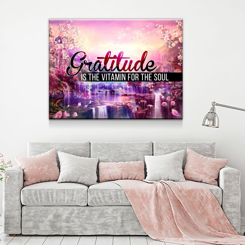 Gratitude Is The Vitamin For The Soul Canvas Wall Art