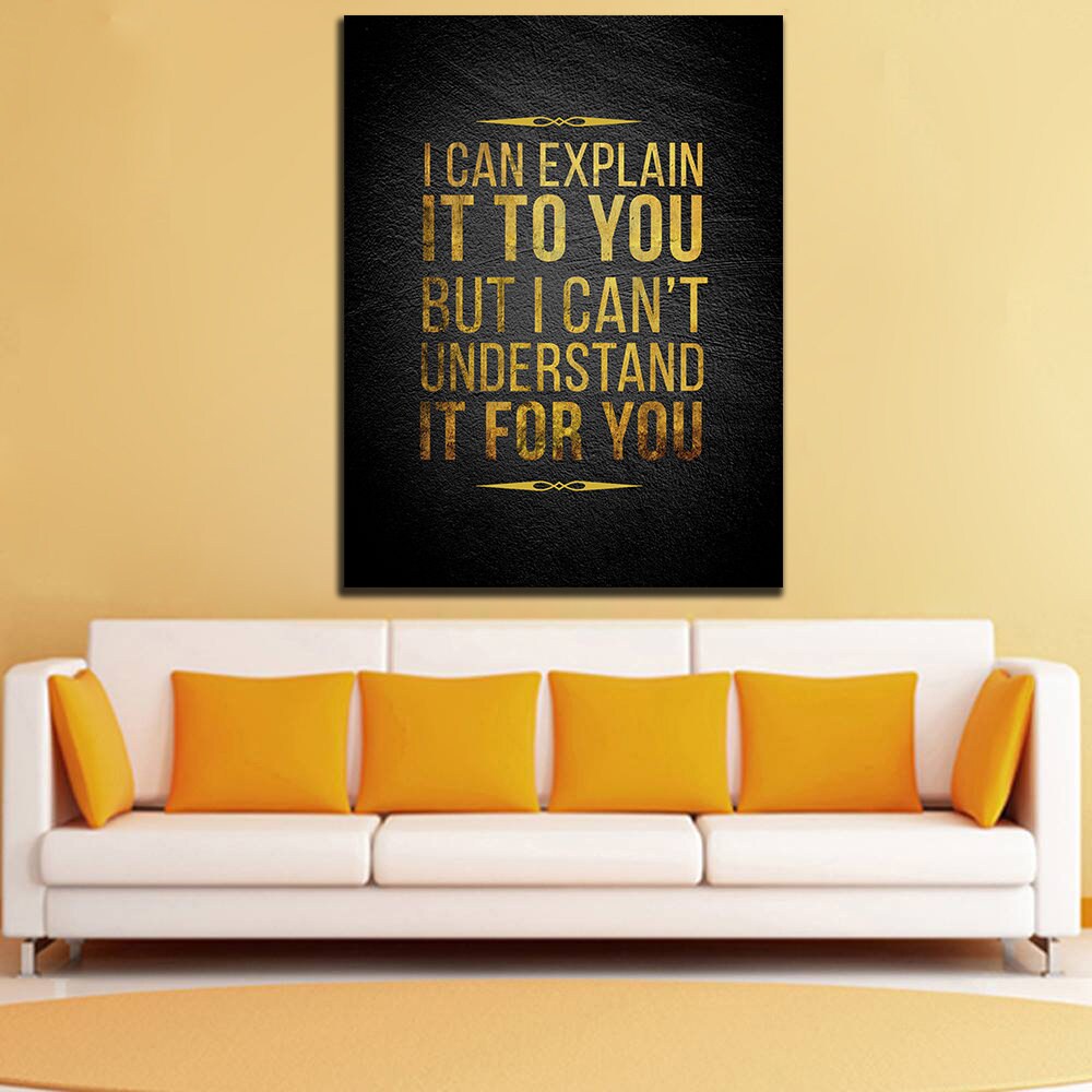 I Can Explain It, I Can't Understand It For You Canvas