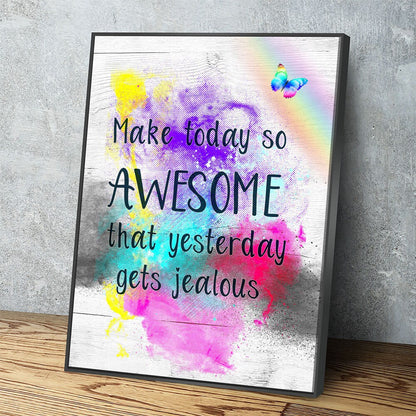 Make Today So Awesome motivational quote canvas wall art
