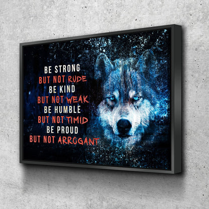 Wolf motivational quote canvas wall art, be strong be kind