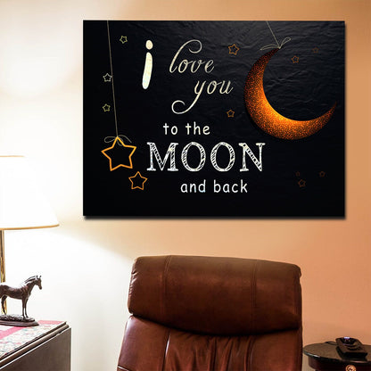 I Love You To The Moon And Back canvas wall art above a bed