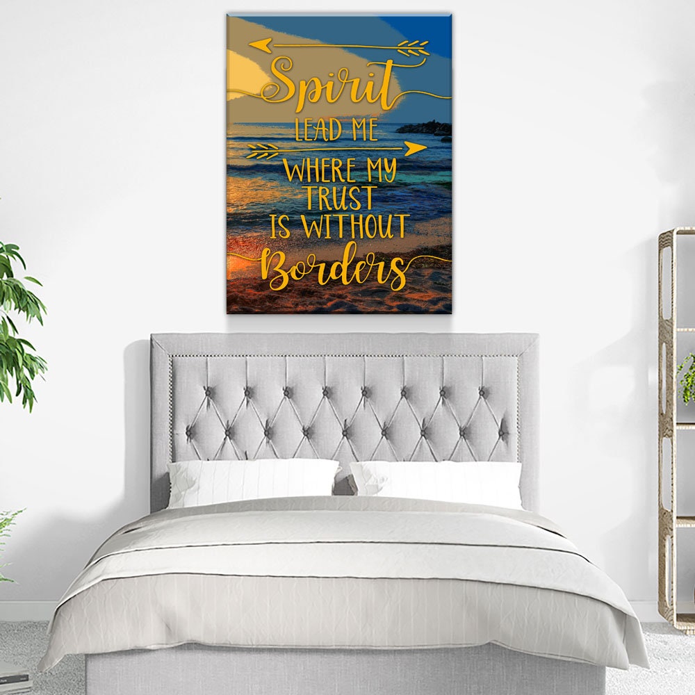 Spirit Lead Me Canvas Wall Art, Trust Without Borders Decor