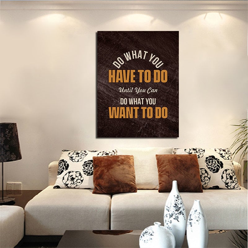 Do What You Have To Do Canvas Wall Art, Motivational Hustle Decor