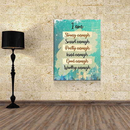 I Am Strong Enough Canvas Wall Art, Affirmation Decor