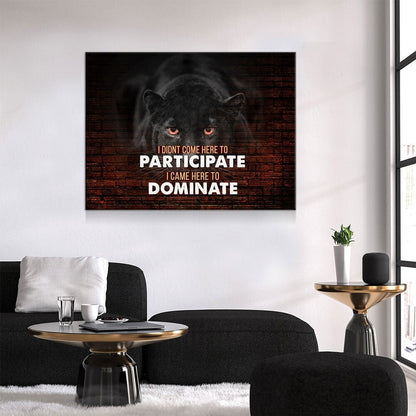 Panther Came Here To Dominate Canvas Art