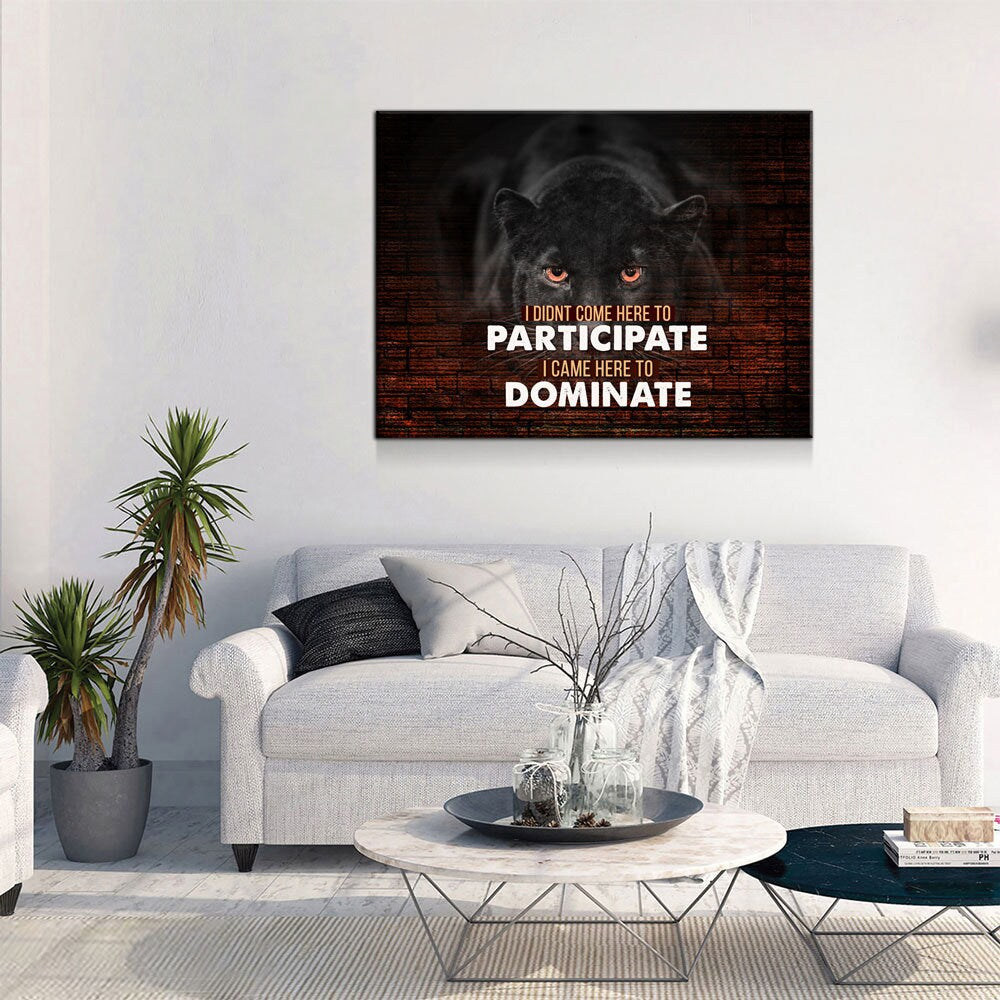 Panther Came Here To Dominate Canvas Art