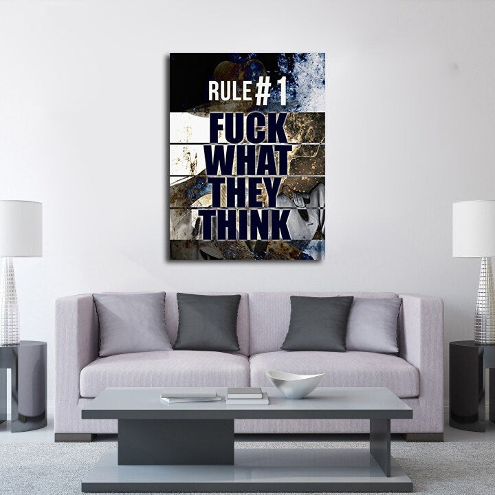 Rule #1 F*ck What They Think Motivational Canvas