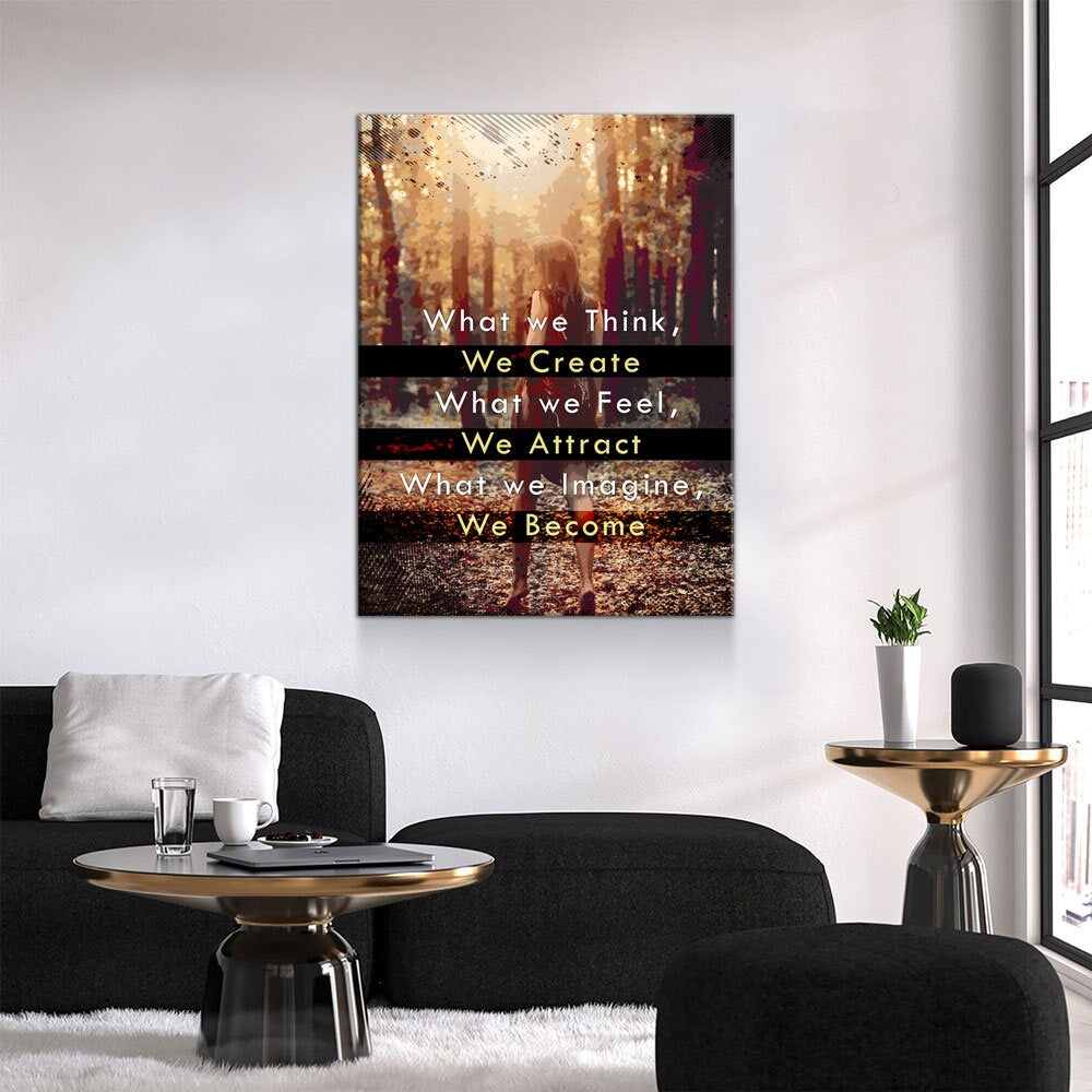 What We Think We Create Canvas Wall Art, Motivational Quote Decor