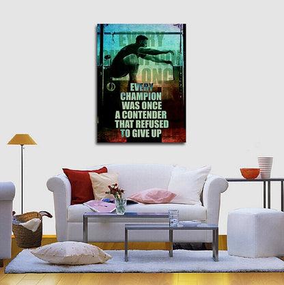 Every Champion Was Once A Contender Wall Art