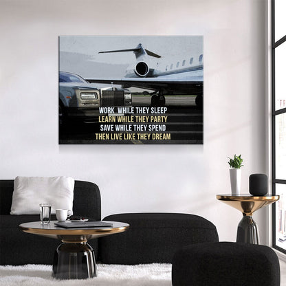 Work While They Sleep, Live Like They Dream Canvas Wall Art