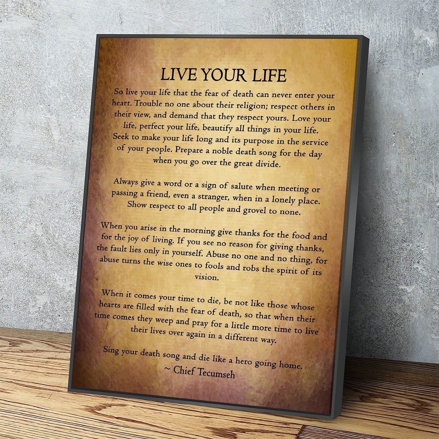 Live Your Life poem canvas wall art featuring the Chief Tecumseh wisdom quote