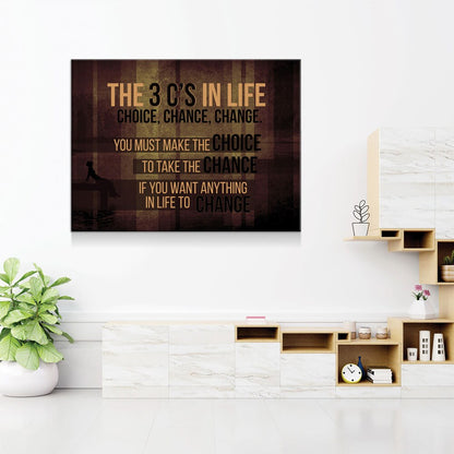 The 3 C's In Life Canvas Wall Art, Choice Chance Change Decor