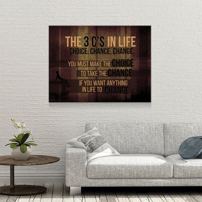 The 3 C's In Life Canvas Wall Art, Choice Chance Change Decor