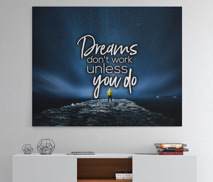 Dreams Only Work If You Do motivational canvas wall art