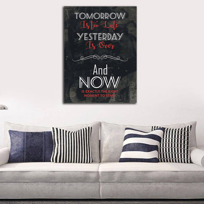 Now Is The Right Moment To Start Canvas Wall Art
