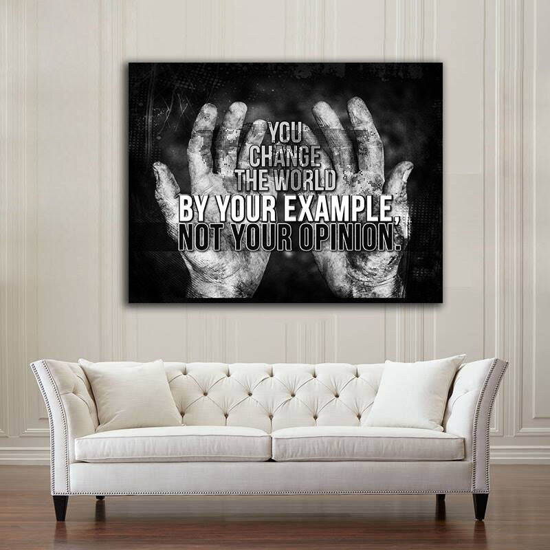 You Change The World By Your Example motivational canvas wall art in an office