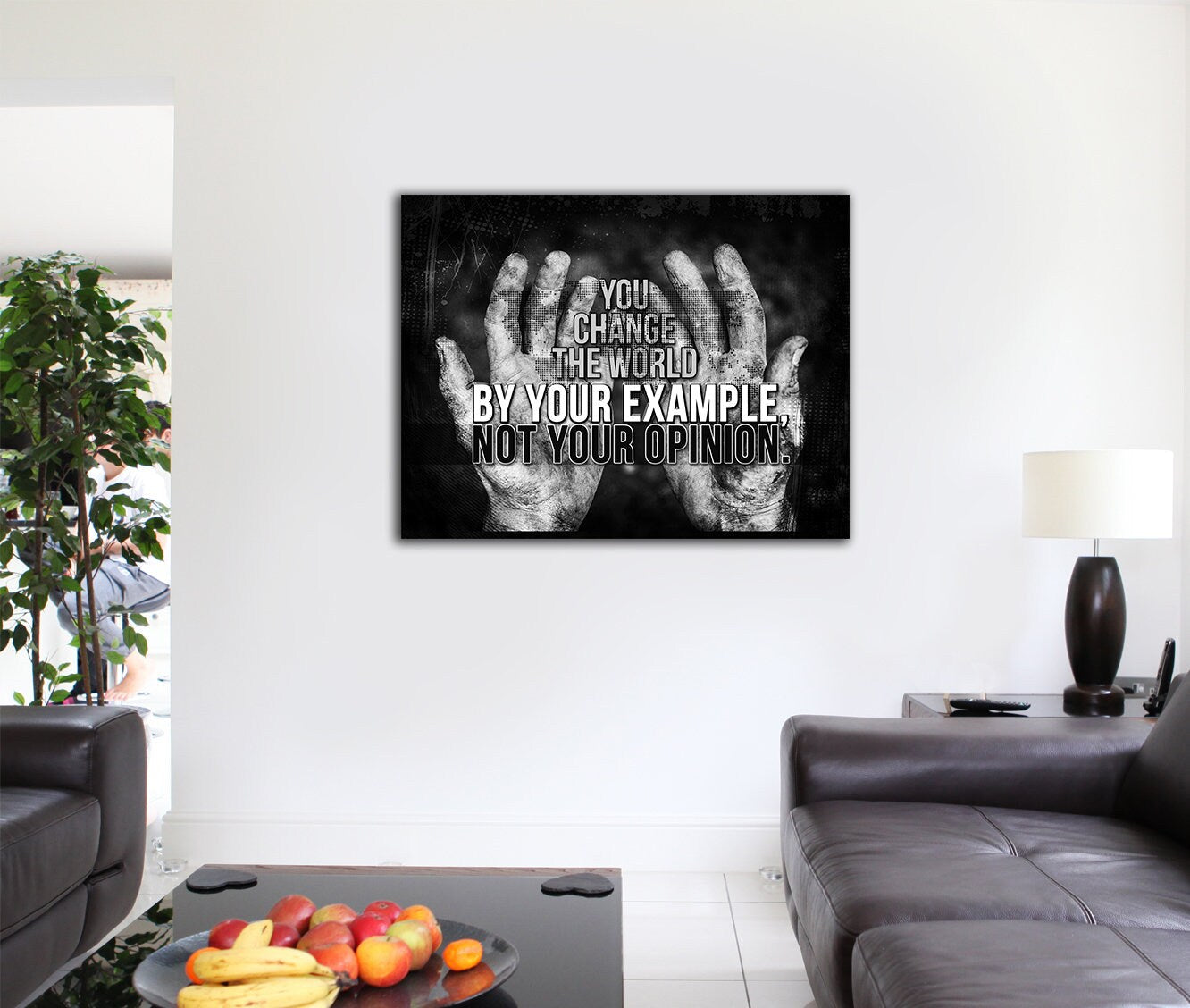 Change The World By Example Motivational Wall Art