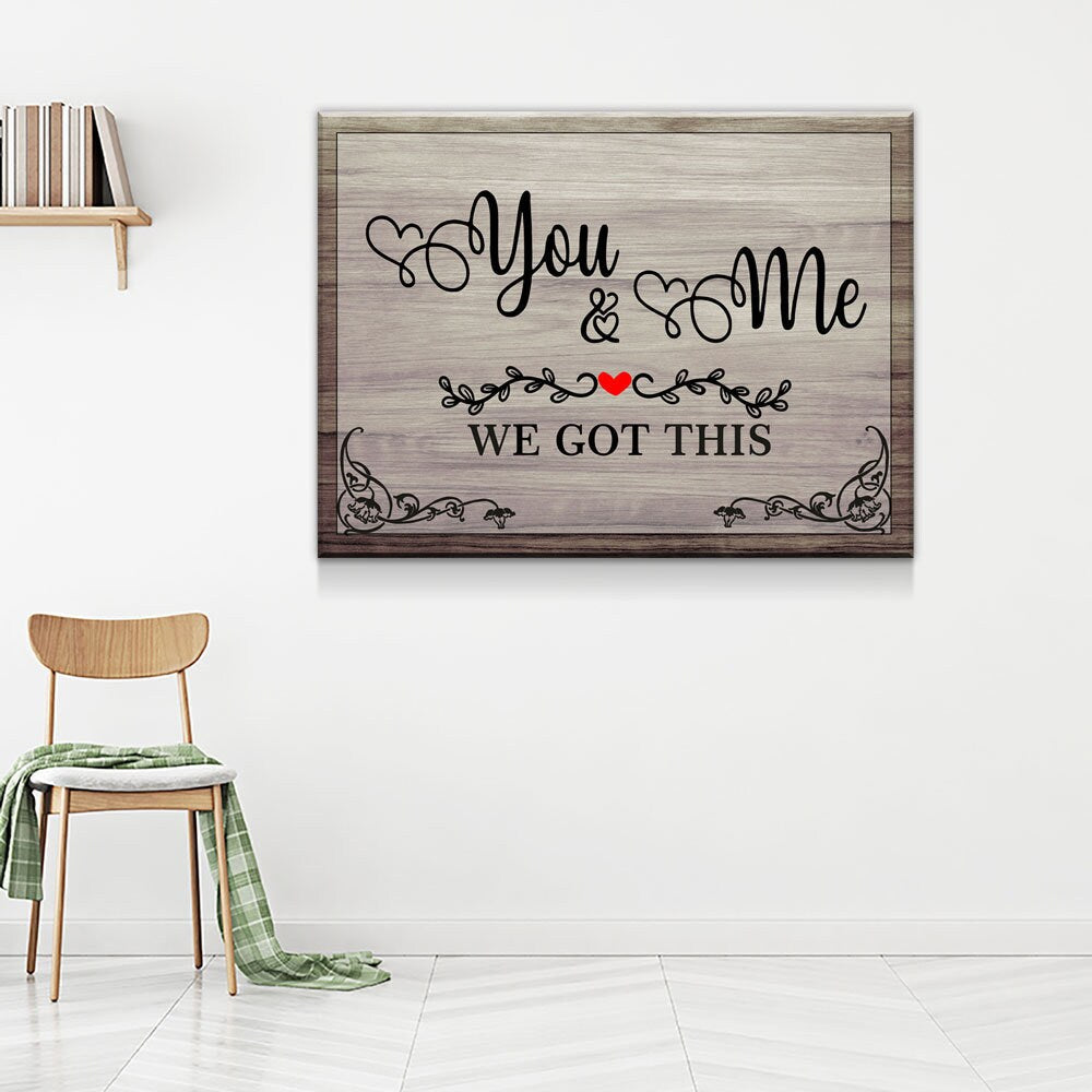 You & Me We Got This Canvas Wall Art, Romantic Couple Decor