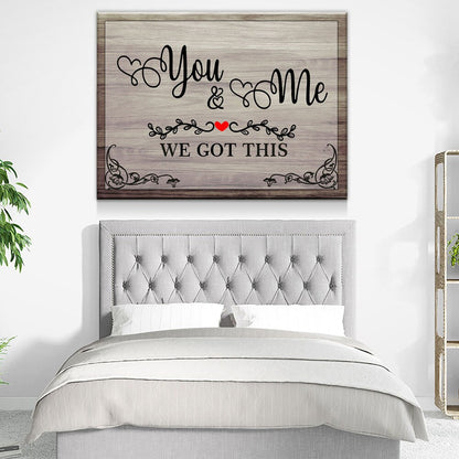 You & Me We Got This Canvas Wall Art, Romantic Couple Decor