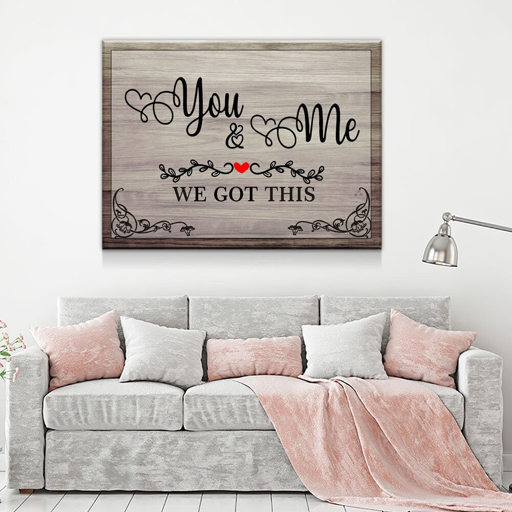 You & Me We Got This Canvas Wall Art, Romantic Couple Decor