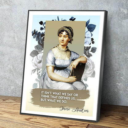 Jane Austen quote canvas wall art, it isn't what we say or think that defines us