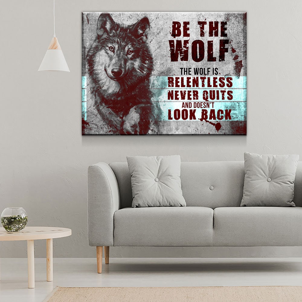 Be The Wolf Motivational Canvas Wall Art