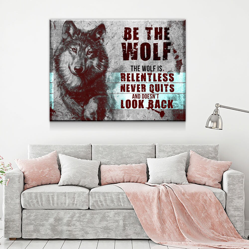 Be The Wolf Motivational Canvas Wall Art