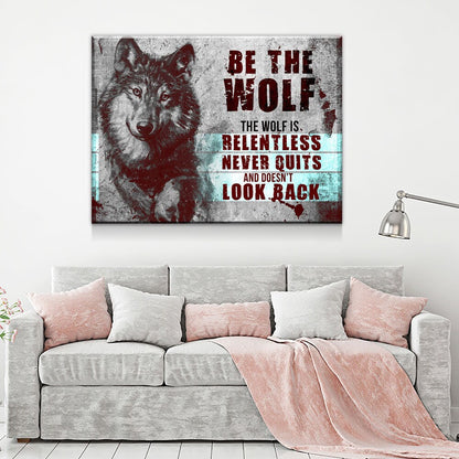 Be The Wolf Motivational Canvas Wall Art