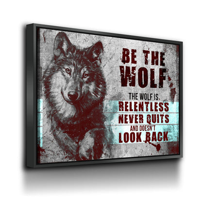Be The Wolf Motivational Canvas Wall Art
