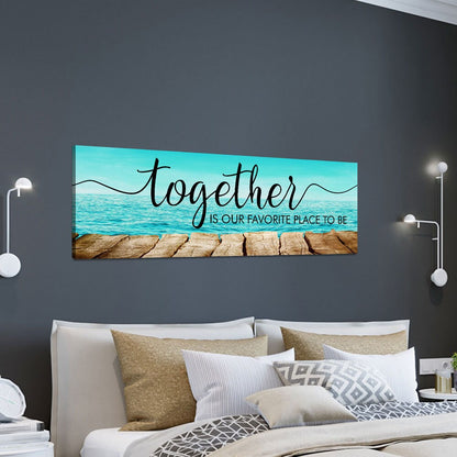 Together Is Our Favorite Place Canvas, Couples Wall Art