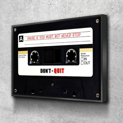 Retro cassette tape canvas wall art with Pause If You Must But Never Stop quote