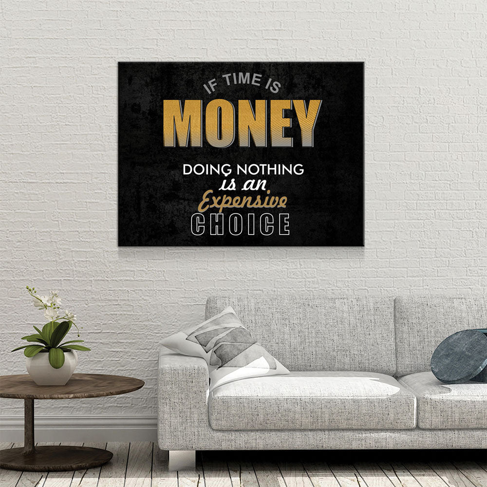 If Time Is Money Motivational Canvas Wall Art