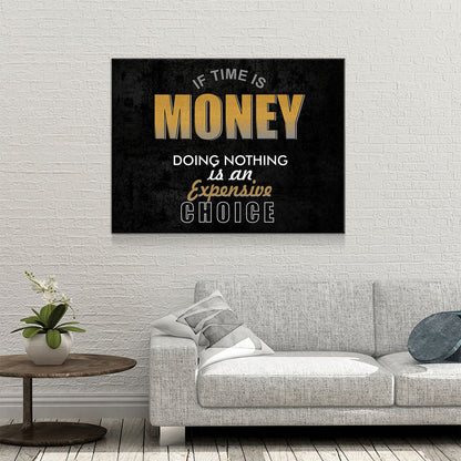 If Time Is Money Motivational Canvas Wall Art