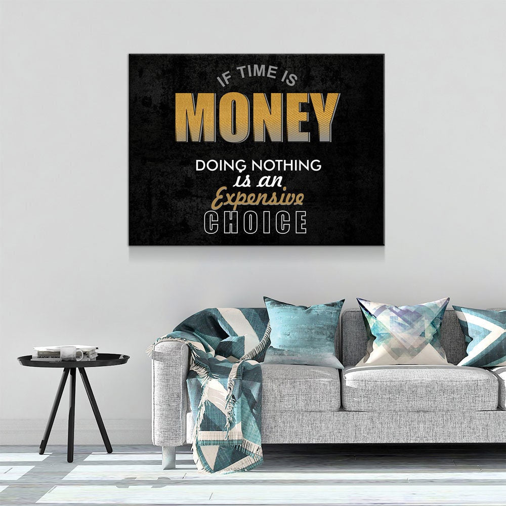 If Time Is Money Motivational Canvas Wall Art