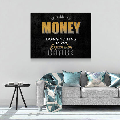 If Time Is Money Motivational Canvas Wall Art