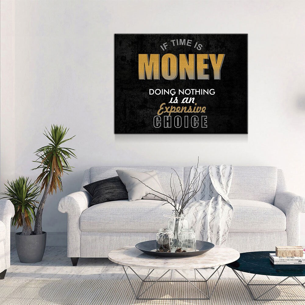 If Time Is Money Motivational Canvas Wall Art