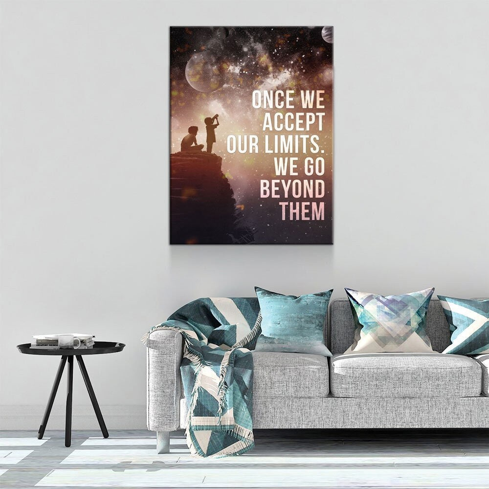 Once We Accept Our Limits We Go Beyond Them Canvas