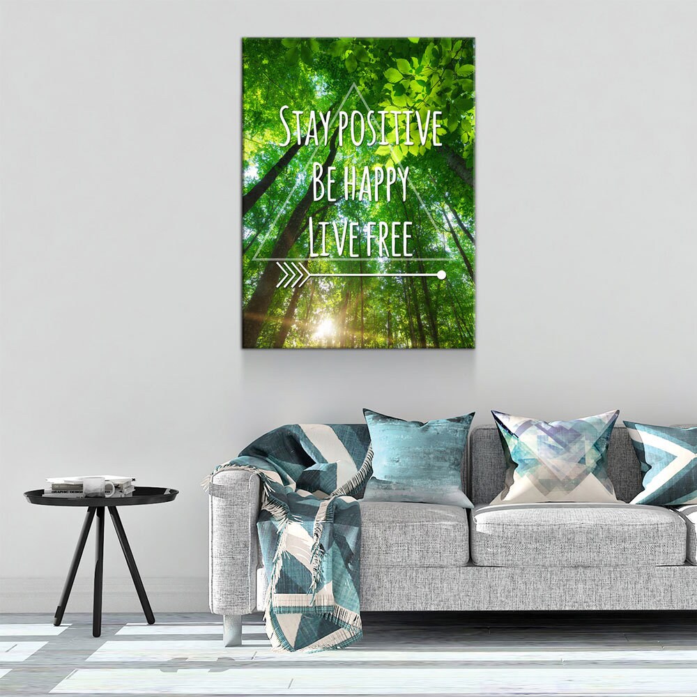 Stay Positive Be Happy Live Free Canvas Wall Art